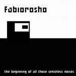 [TFN124] fabioRosho - The Beginning Of All Those Senseless Noises